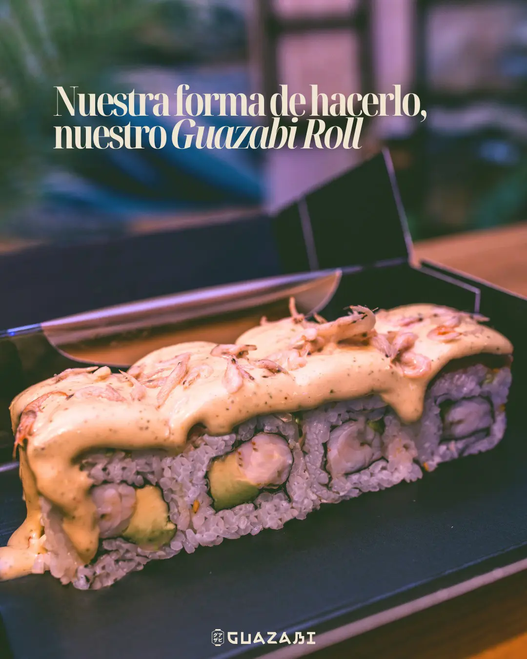 Special Guazabi Roll